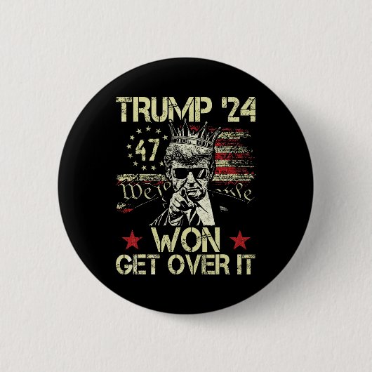 Trump hat gewonnen, finde dich damit ab 2025 5  button (Vorderseite)