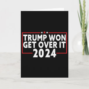 Trump hat gewonnen, finde dich damit ab 2025 9 karte