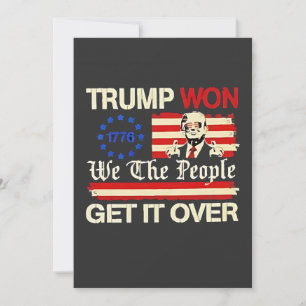 Trump hat gewonnen, wir die Menschen bekommen es ü Einladung