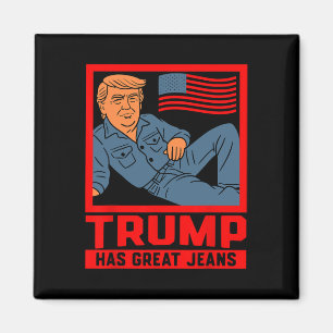Trump hat großartige Jeans Lustige politische Humo Magnet