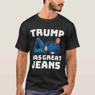 Trump hat großartige Jeans Lustiger Meme _2 T-Shirt