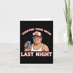 Trump hat in der letzten Nacht deine Mama geputzt  Karte