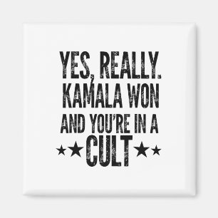 Trump hat Kamala verloren Won Sie sind in einem Cu Magnet