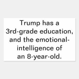 Trump hat keine Bildung Hankamer Artjunkhaus Dummk Rechteckiger Aufkleber
