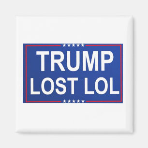 Trump hat Lol verloren Magnet