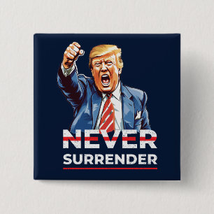 Trump hat sich nie ergeben button