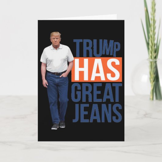 Trump Hat Tolle Jeans 2 Karte (Vorderseite)
