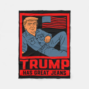 Trump Hat Tolle Jeans Lustige Politische Humor Ges Fleecedecke