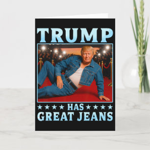Trump hat tolle Jeans Lustiger Meme Karte