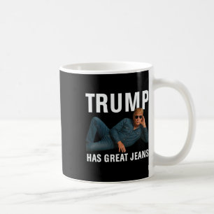 Trump Hat Tolle Jeans Lustiges Grafik T-Shirt Retr Kaffeetasse
