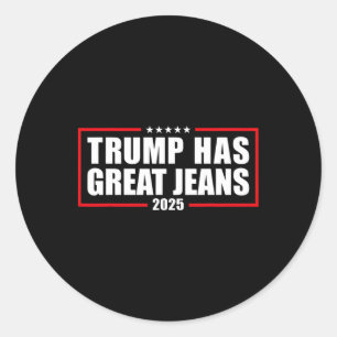 Trump Hat Tolle Jeans Lustiges Retro Denim Meme Po Runder Aufkleber