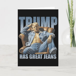 Trump hat tolle Jeans Lustiges Retro  Karte