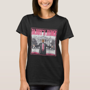 Trump hat vor dem Zuhause Ho des weißen Vaters bre T-Shirt