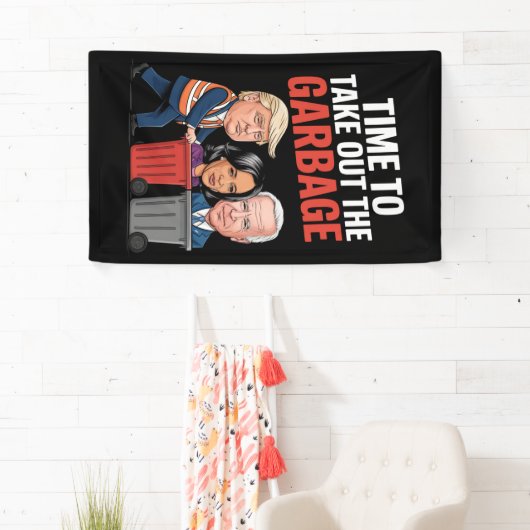 Trump hat Zeit, den Müll auszuschütten Banner (Insitu)