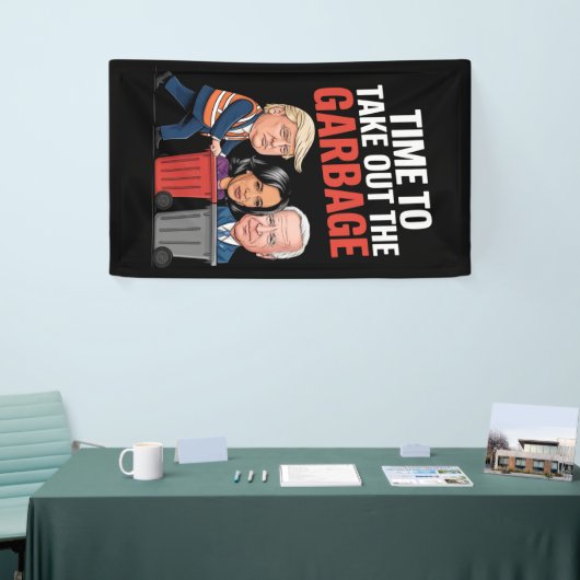 Trump hat Zeit, den Müll auszuschütten Banner (Messeveranstaltung)