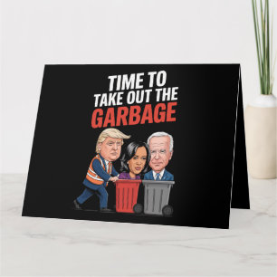 Trump hat Zeit, den Müll auszuschütten Karte