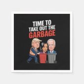 Trump hat Zeit, den Müll auszuschütten Serviette (Vorderseite)