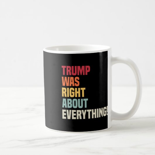 Trump hatte absolut recht! kaffeetasse (Rechts)