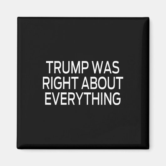 Trump hatte in allem recht _5 magnet (Vorne)