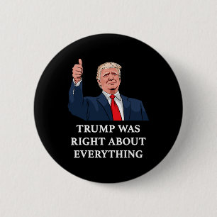 Trump hatte in allem recht _8 button