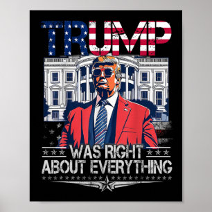 Trump hatte in allem recht Amerikanische Flagge We Poster