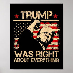 Trump hatte in allem recht Anhänger Poster