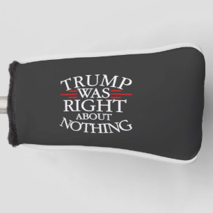 Trump hatte recht, wenn es um nichts gegen die Dem Golf Headcover