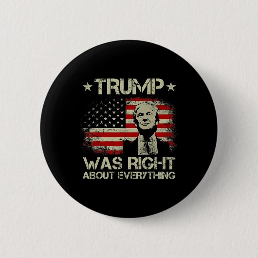 Trump hatte über alles recht Lustiger Trump Ameri Button (Vorderseite)