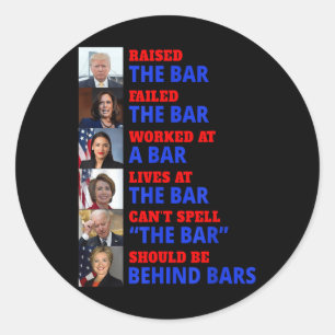 Trump hob die Bar Harris Versagte die Bar Runder Aufkleber