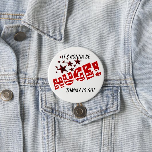 Trump HUGE Party Celebration Gastgeschenk Button (Beispiel)