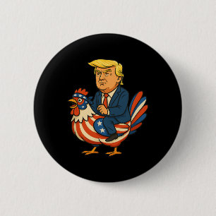 Trump Hühner Jockey Satire - Lustiger Politischer  Button