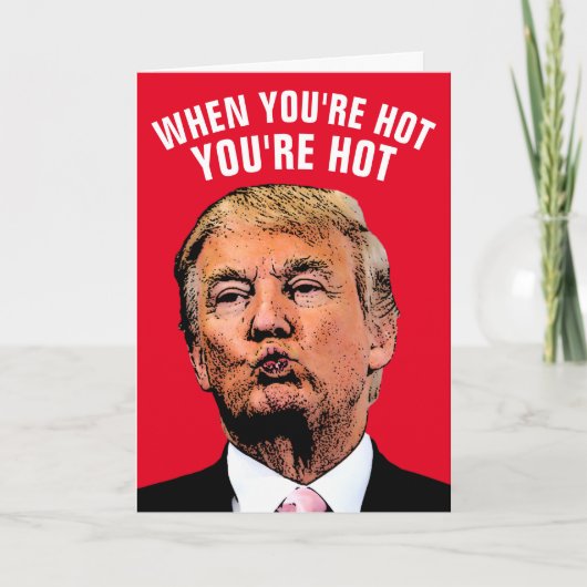 TRUMP I LIEBE DIR HOTTIE CARDS KARTE (Vorderseite)