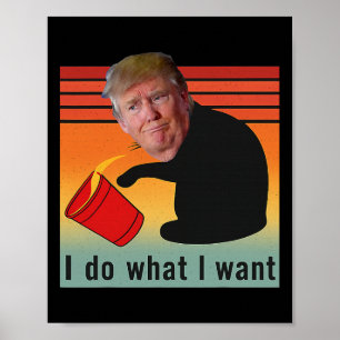 Trump I tue, was ich Wollte Funny Economy Stocks P Poster