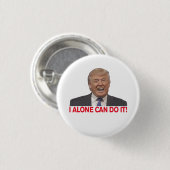 Trump: Ich allein kann das! Button (Vorne & Hinten)
