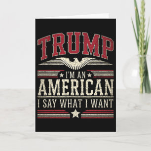 Trump Ich Bin Ein Amerikaner Ich Sage Was Ich Will Karte