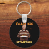 Trump, ich bin nur hier für die geweihten Eier Schlüsselanhänger (Vorderseite)