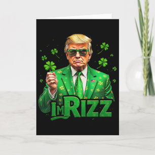 Trump Ich bin Rizz St Patrick's Day Glücklicher Sh Karte