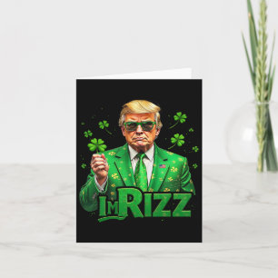 Trump Ich bin Rizz St Patricks Day Lucky Kleeblatt Karte