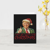 Trump, ich werde zu Weihnachten Zuhause Karte (Gelbe Blume)