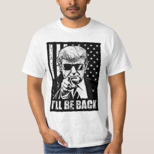 Trump Ich werde zurück sein - protrump 2024 gegen T-Shirt