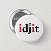 Trump IDJIT Button (Vorne & Hinten)