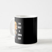 Trump I'm Just A Chill Typ Funny Meme 2024 Kaffeetasse (Vorderseite Links)