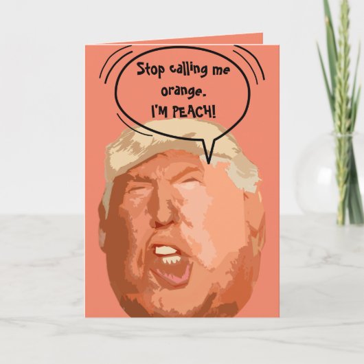 Trump I'm Peach Funny Card Karte (Vorderseite)