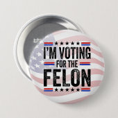 Trump Im Voting für einen Felon Button (Vorne & Hinten)