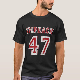 Trump impeach 47 Anti Trump 8647 President - Black T-Shirt