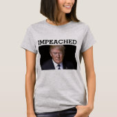 Trump Impeached T - Shirt (Vorderseite)