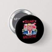 Trump in meinem Valentinstag Funny Valentinstag Da Button (Vorne & Hinten)