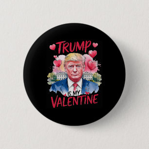Trump in meinem Valentinstag Funny Valentinstag Da Button