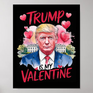Trump in meinem Valentinstag Funny Valentinstag Da Poster
