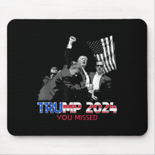 Trump Ination Bloody Ear Butler Trump Xou vermisst Mousepad